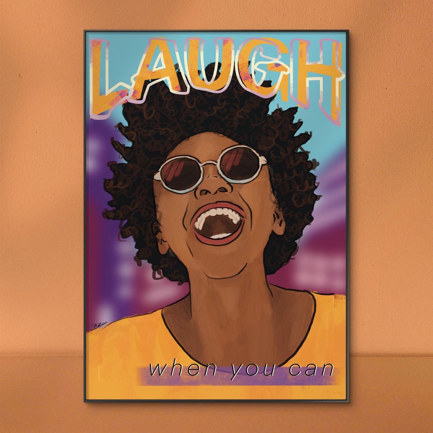 'Laugh When You Can' Print